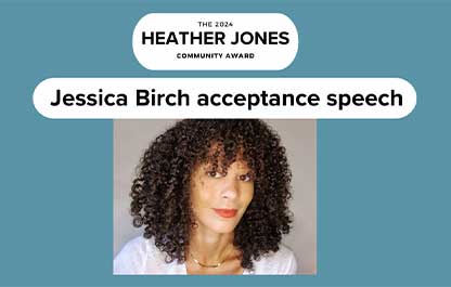 Jessica Birch, winner of the 2024 Heather Jones Community Award