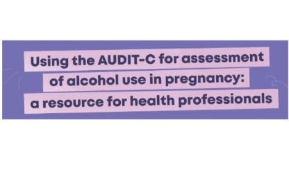 Information on using the AUDIT-C for assessment of alcohol use in pregnancy