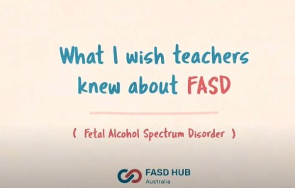 What I wish teachers knew about FASD