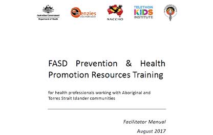 FASD Prevention and Health Promotion Resources Project Facilitator Manual